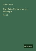 Cover-Bild zum Titel 'Oliver Twist: Het leven van een weesjongen' von 'Charles Dickens'