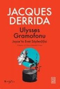 Ulysses Gramofonu Joyceta Evet Söylentisi - Jacques Derrida