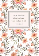 Cover-Bild zum Titel 'Rainer Maria Rilke: Geschichten vom lieben Gott. Vollständige Neuausgabe' von 'Rainer Maria Rilke'