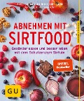 Cover-Bild zum Titel 'Abnehmen mit Sirtfood' von 'Anna Cavelius, Tanja Dusy, Bernd Kleine-Gunk'