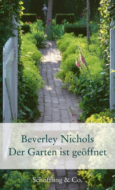 Der Garten ist geöffnet - Beverley Nichols