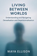 Living Between Worlds - Maya Ellison