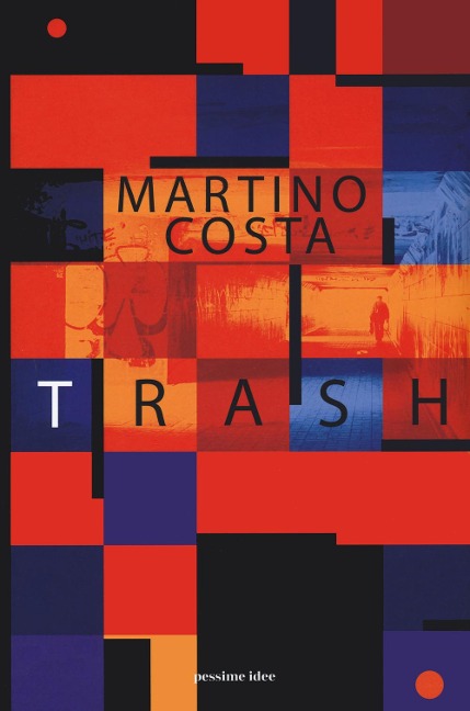 Trash - Martino Costa