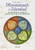 Cover-Bild zum Titel 'Pflanzenbrauch im Jahreslauf' von 'Coco Burckhardt'
