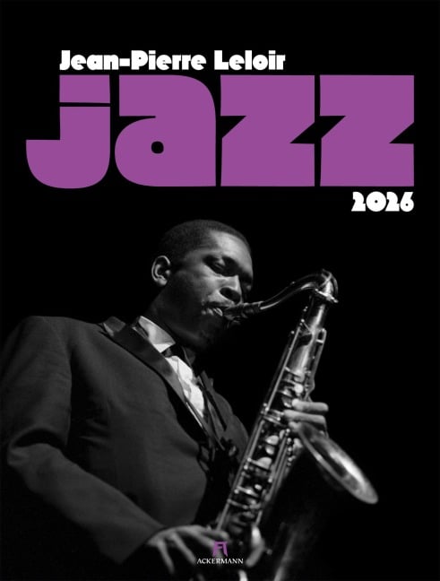 Jazz Kalender 2026 - Jean-Pierre Leloir, Ackermann Kunstverlag GmbH