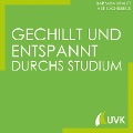 Cover-Bild zum Titel 'Gechillt und entspannt durchs Studium' von 'Barbara Krautz, Heike Schiebeck'