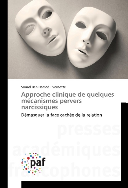 Approche clinique de quelques mécanismes pervers narcissiques - Souad Ben Hamed - Vernotte