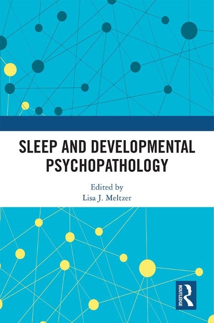 Sleep and Developmental Psychopathology - 