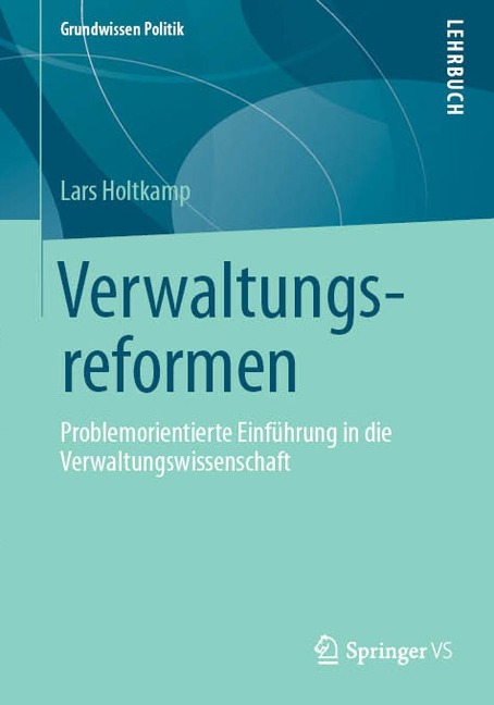 Verwaltungsreformen - Lars Holtkamp