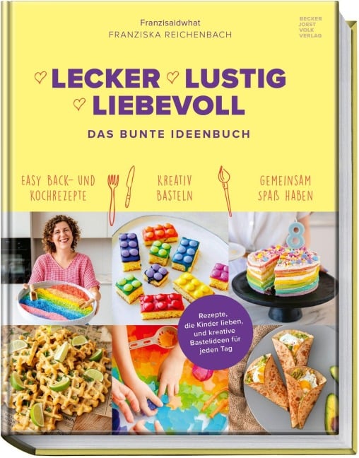 Lecker Lustig Liebevoll - Franziska Reichenbach