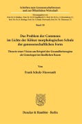Cover-Bild zum Titel 'Das Problem der Commons im Lichte der Kölner morphologischen Schule der genossenschaftlichen Form' von 'Frank Schulz-Nieswandt'