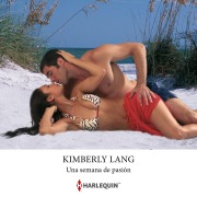 Cover-Bild zum Titel 'Una semana de pasión' von 'Kimberly Lang'
