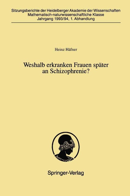 Weshalb erkranken Frauen später an Schizophrenie? - Heinz Häfner