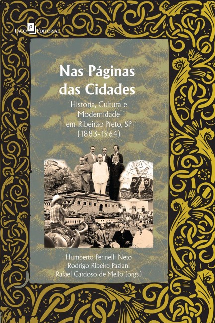 Nas Páginas das Cidades - Rafael Cardoso de Mello, Rodrigo Ribeiro Paziani, Humberto Perinelli Neto