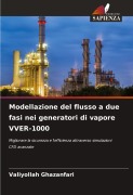 Cover-Bild zum Titel 'Modellazione del flusso a due fasi nei generatori di vapore VVER-1000' von 'Valiyollah Ghazanfari'
