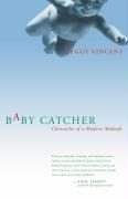Baby Catcher - Peggy Vincent