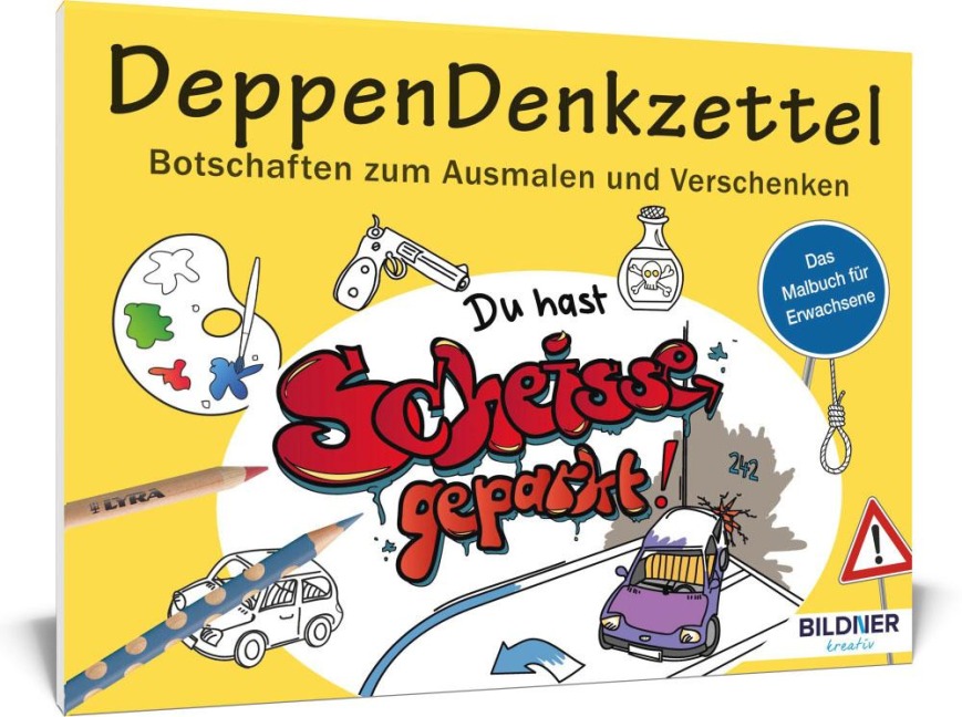 Malbuch für Erwachsene: DeppenDenkzettel - 