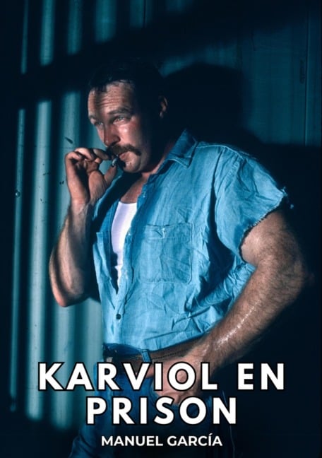 Karviol en Prison - Manuel García