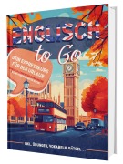 Cover-Bild zum Titel 'Englisch To Go: Dein Expresskurs für den Urlaub - Englisch lernen für Erwachsene - Ideal für Einsteiger | Inkl. Übungen, Vokabelliste, Rätsel..' von 'FluentSteps'
