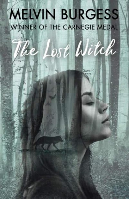 The Lost Witch - Melvin Burgess