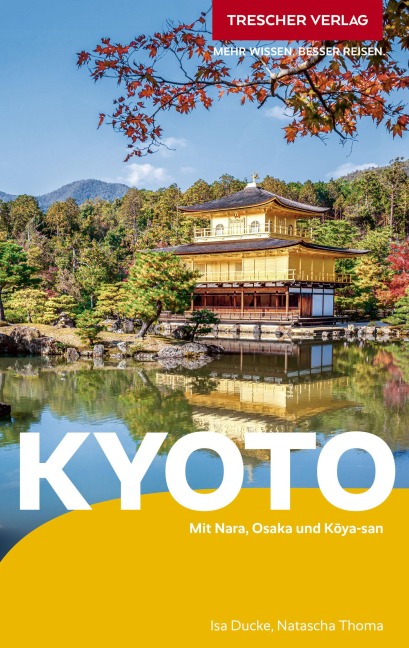 TRESCHER Reiseführer Kyoto - Isa Ducke, Natascha Thoma