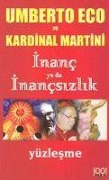 Cover-Bild zum Titel 'Inanc ya da Inancsizlik' von 'Umberto Eco, Kardinal Martini'