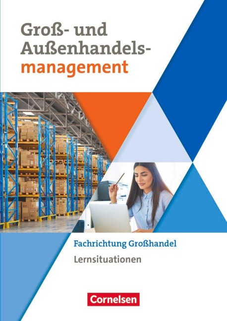 Groß- und Außenhandel Band 03. Arbeitsbuch mit Lernsituationen (Fachrichtung Großhandel) - Ute Morgenstern, Hans-Peter von den Bergen, Christian Fritz