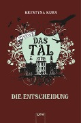 Cover-Bild zum Titel 'Das Tal. Season 2.4. Die Entscheidung' von 'Krystyna Kuhn'