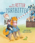 Cover-Bild zum Titel 'Der kleine Ritter Zartbitter' von 'Christina Herr'