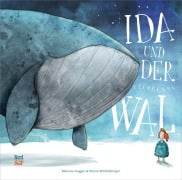 Cover-Bild zum Titel 'Ida und der fliegende Wal' von 'Rebecca Gugger'