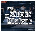Les Salons de Musique - Berrut/Le Magadure/Demarquette/Quatuor Ardeo/Chemi