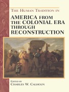 Cover-Bild zum Titel 'The Human Tradition in America from the Colonial Era through Reconstruction' von ''