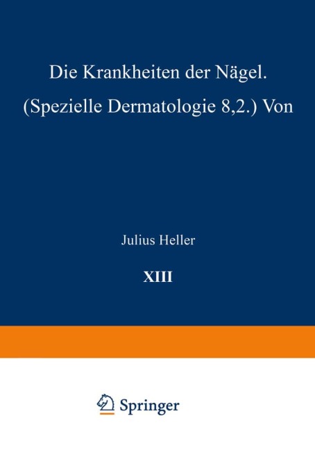 Die Krankheiten der Nägel - Julius Heller