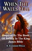 Cover-Bild zum Titel 'When the Walls Fell (The Covenant Chronicles, #1)' von 'M. Hadassah Wells'