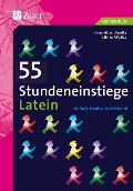 55 Stundeneinstiege Latein - Jana Abandowitz, Ulrike Wotka