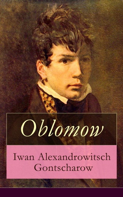 Oblomow - Iwan Alexandrowitsch Gontscharow