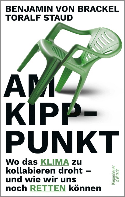Am Kipppunkt - Toralf Staud, Benjamin von Brackel