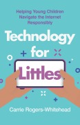 Cover-Bild zum Titel 'Technology for Littles' von 'Carrie Rogers'