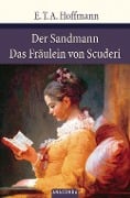 Cover-Bild zum Titel 'Der Sandmann / Das Fräulein von Scuderi' von 'Ernst Theodor Amadeus Hoffmann'