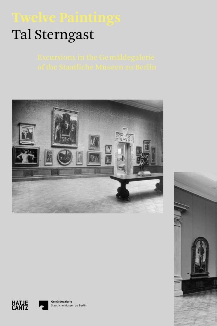 Tal Sterngast. Twelve Paintings - Michael Eissenhauer, Tal Sterngast