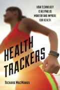 Cover-Bild zum Titel 'Health Trackers' von 'Richard MacManus'