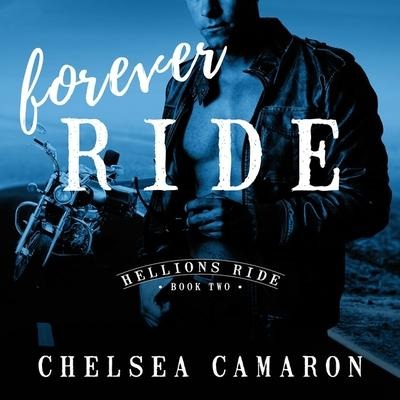 Forever Ride Lib/E - Chelsea Camaron