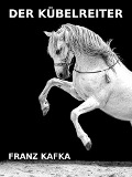 Cover-Bild zum Titel 'Der Kübelreiter' von 'Franz Kafka'