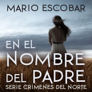 Cover-Bild zum Titel 'En el nombre del Padre' von 'Mario Escobar'