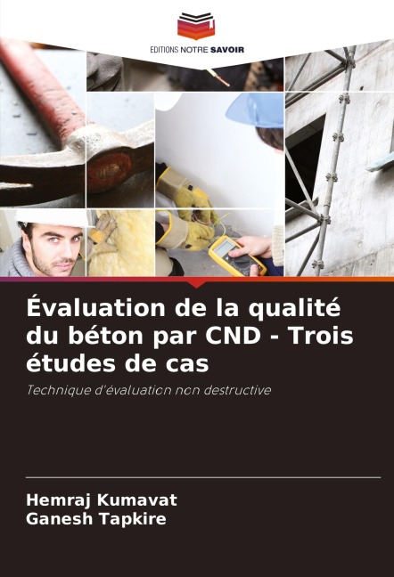 Évaluation de la qualité du béton par CND - Trois études de cas - Hemraj Kumavat, Ganesh Tapkire