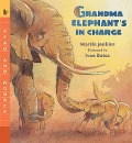 Grandma Elephant's in Charge - Martin Jenkins