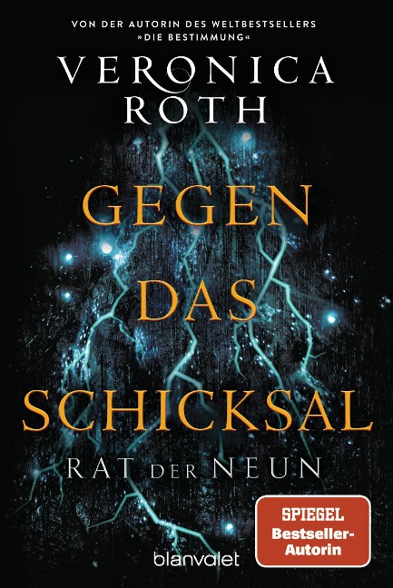 Rat der Neun - Gegen das Schicksal - Veronica Roth