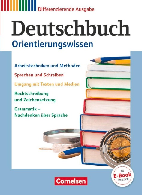 Deutschbuch 5.-10. Schuljahr - Orientierungswissen - 