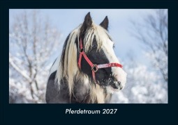 Cover-Bild zum Titel 'Pferdetraum 2027 Fotokalender DIN A4' von 'Tobias Schmitt, Kevin Heber'