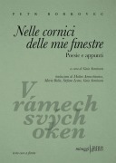 Cover-Bild zum Titel 'Nelle cornici delle mie finestre. Poesie e appunti. Testo ceco a fronte' von 'Petr Borkovec'